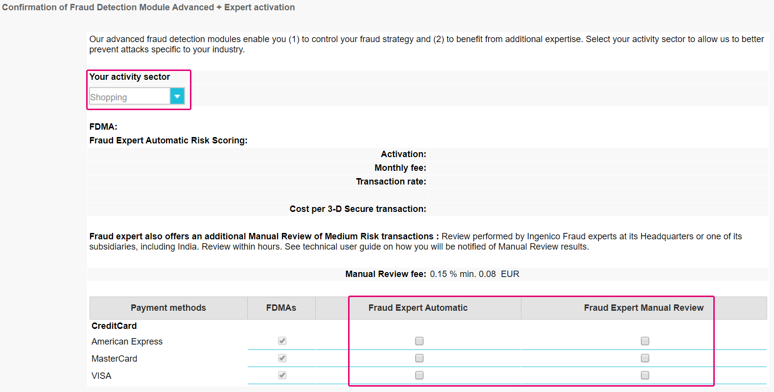 The image above shows an overview of available settings in the "Your Activity Sector".